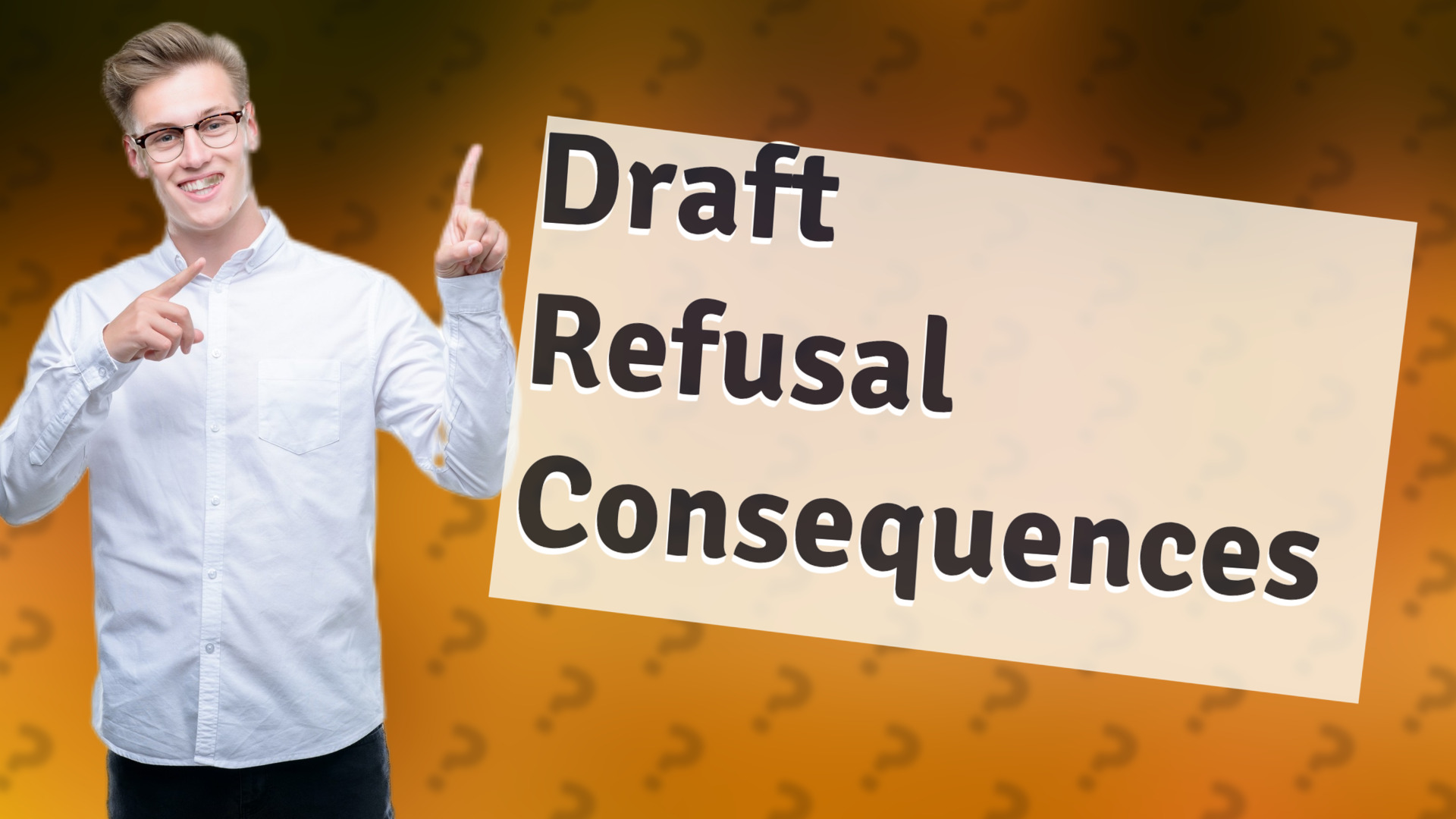 Draft Refusal Consequences