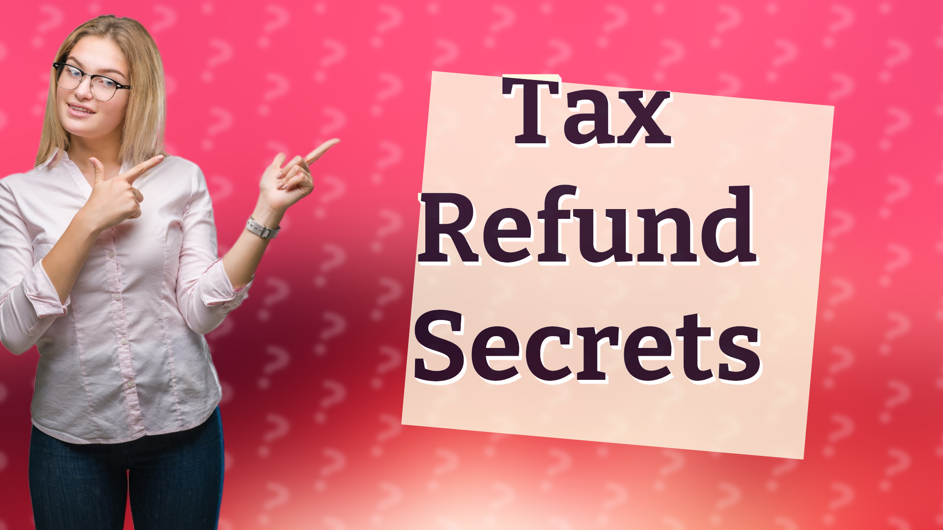 Tax Refund Secrets