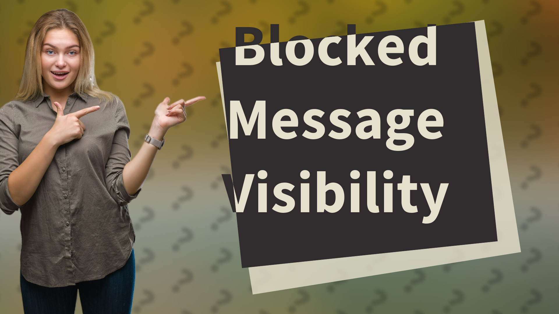 Blocked Message Visibility