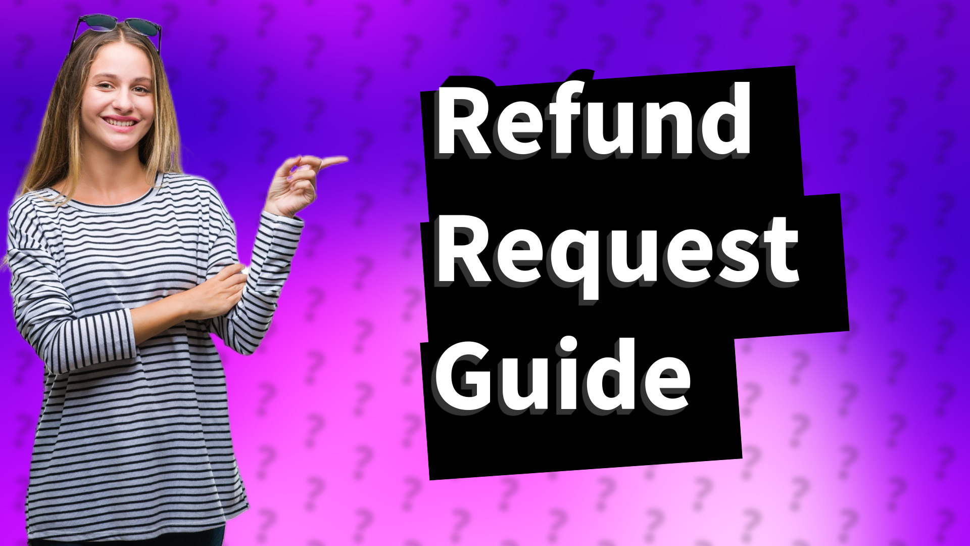 Refund Request Guide
