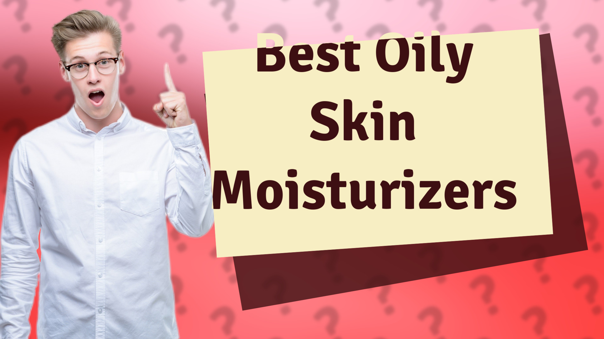 Best Oily Skin Moisturizers