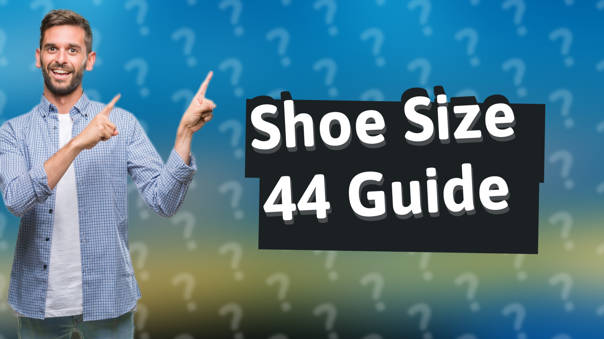 Shoe Size 44 Guide