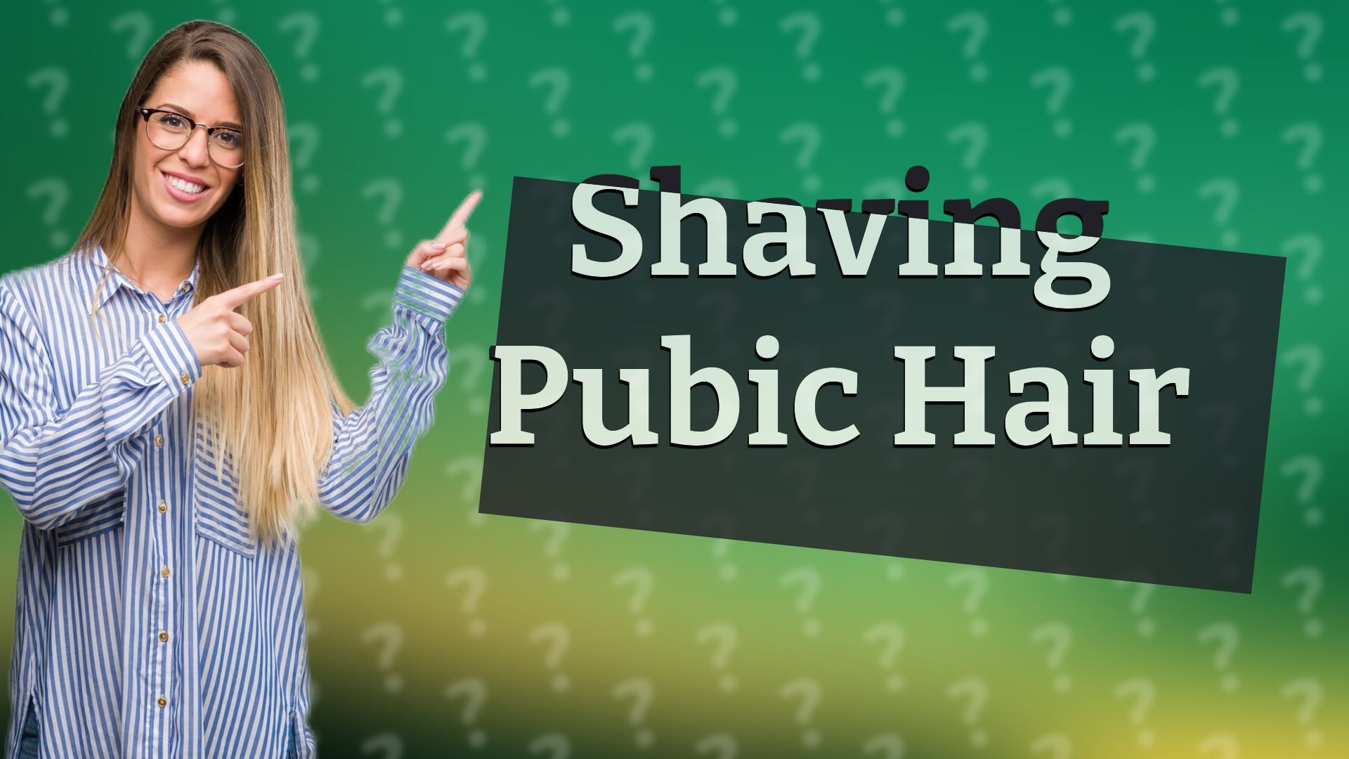 Shaving Pubic Hair