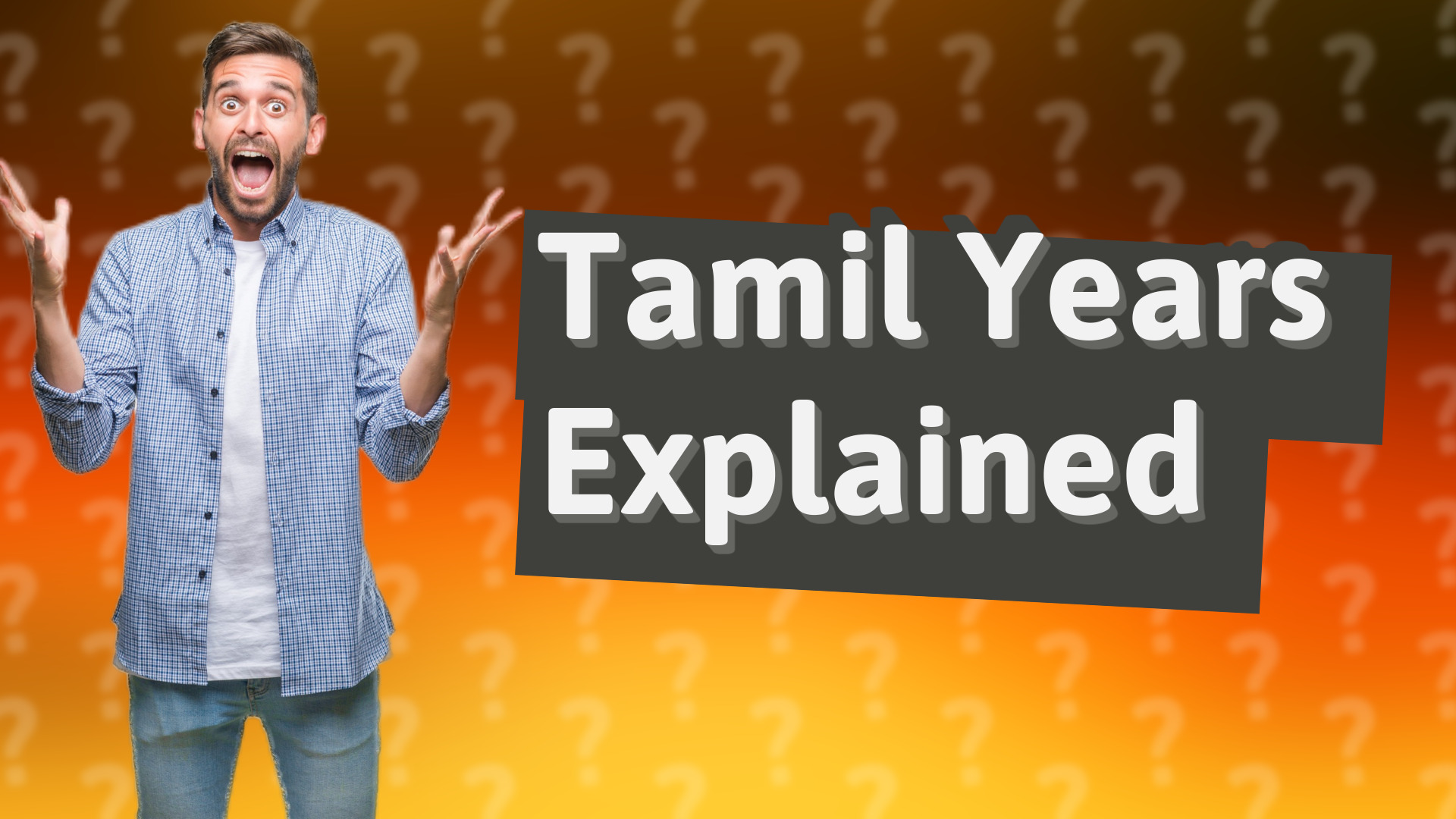 Tamil Years Explained