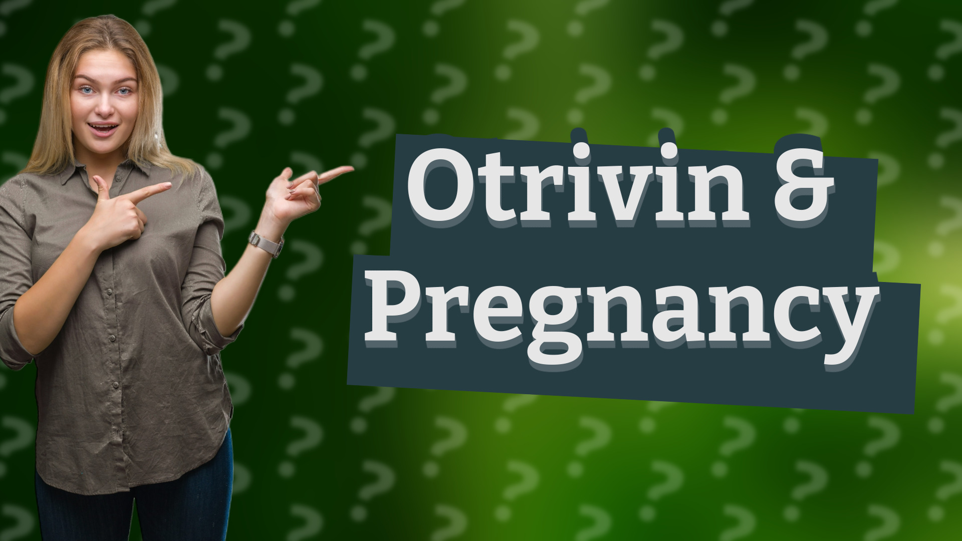 Otrivin & Pregnancy