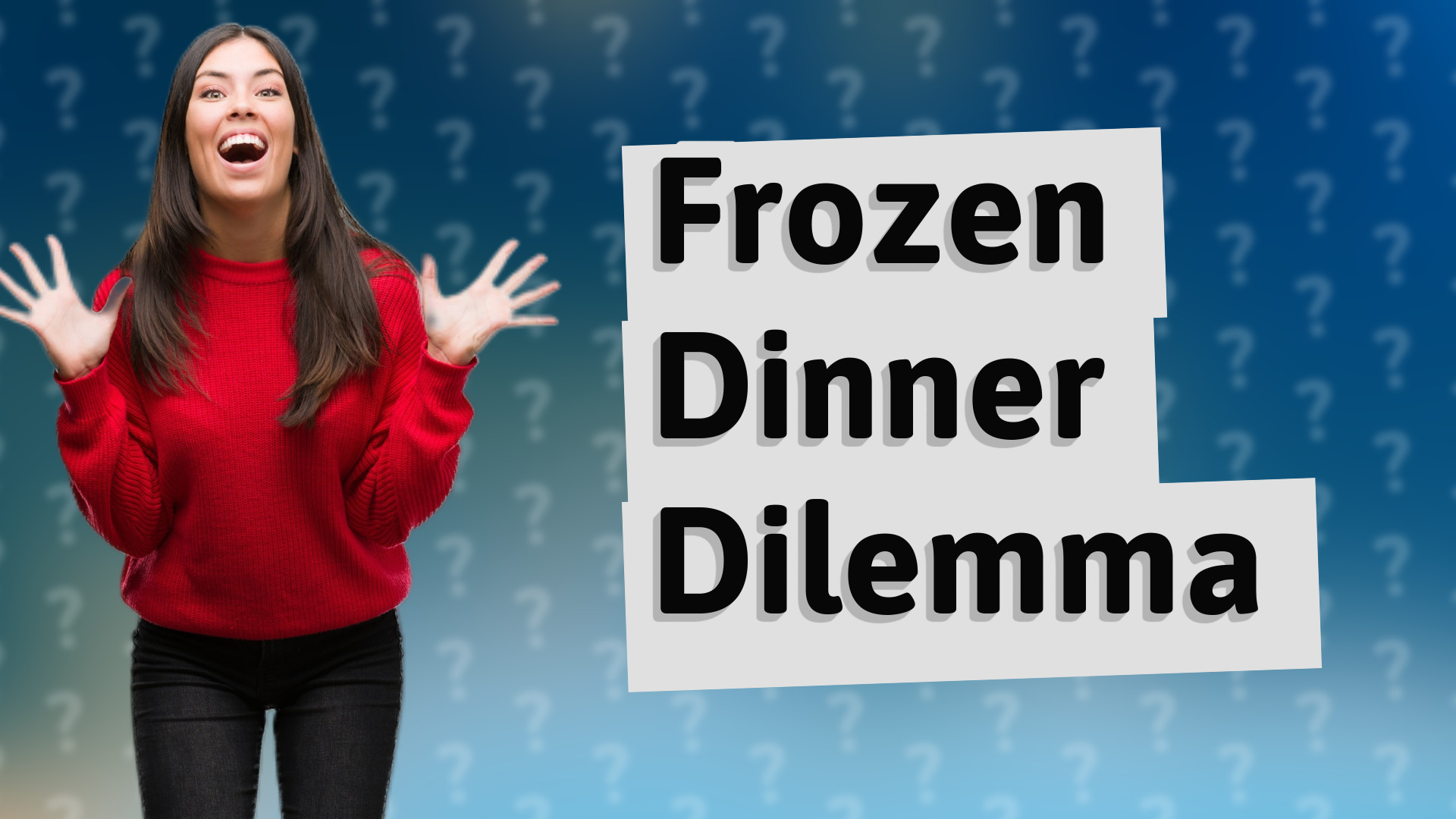 Frozen Dinner Dilemma