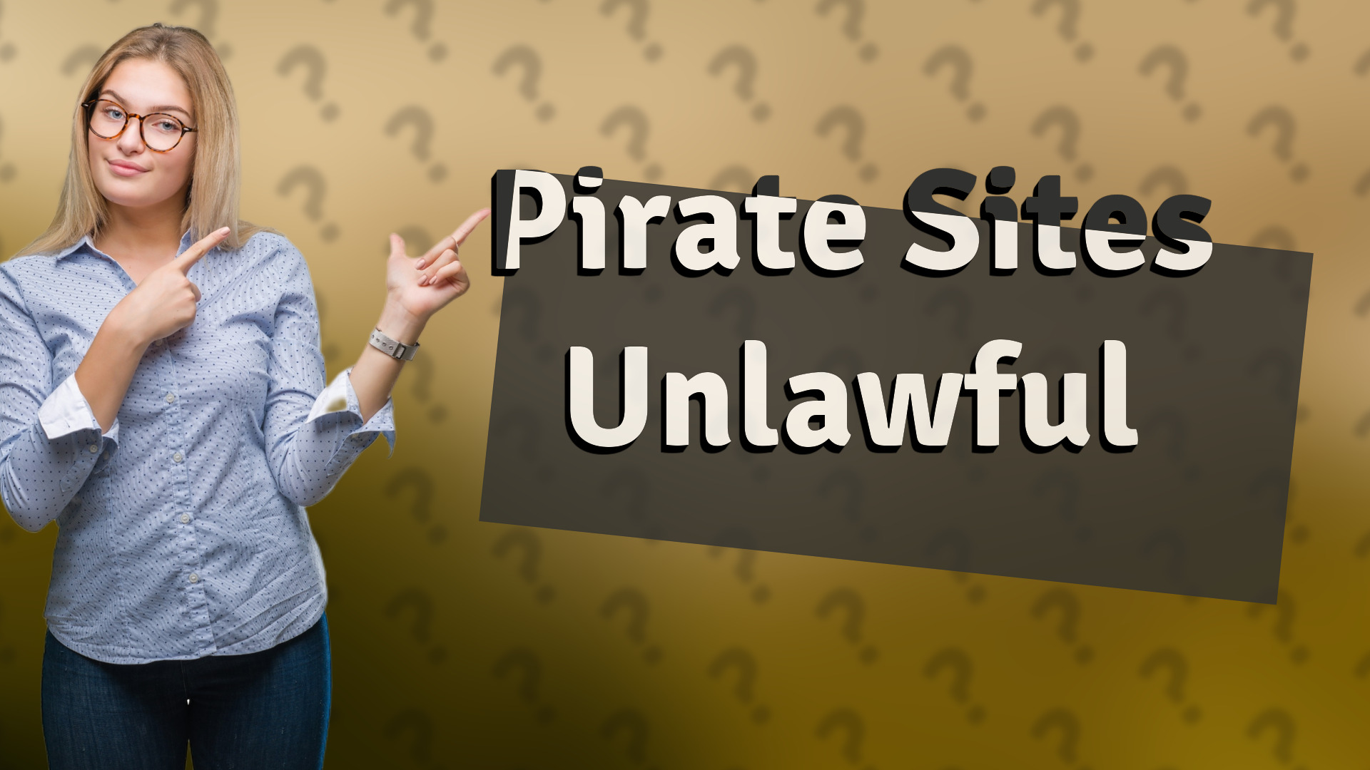 Pirate Sites Unlawful