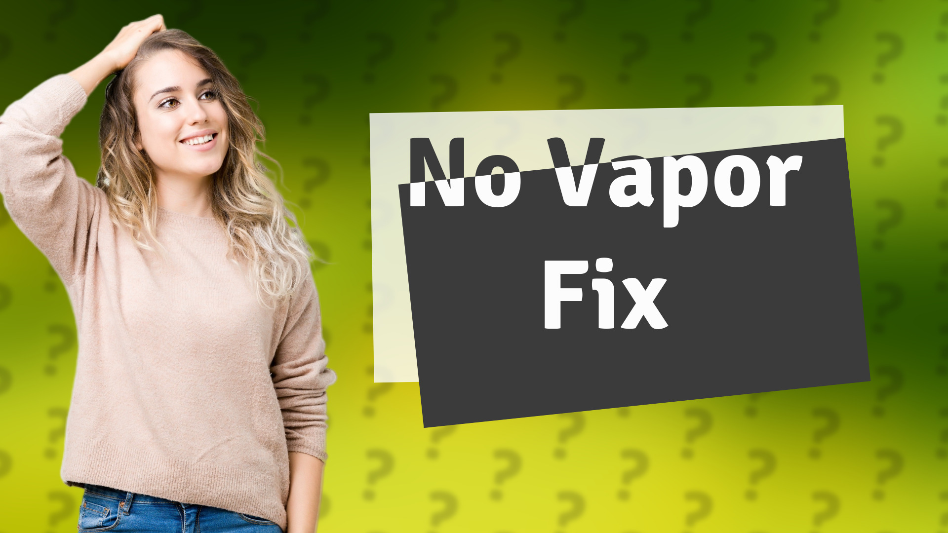 No Vapor Fix