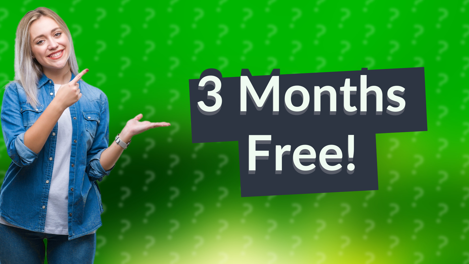 3 Months Free!