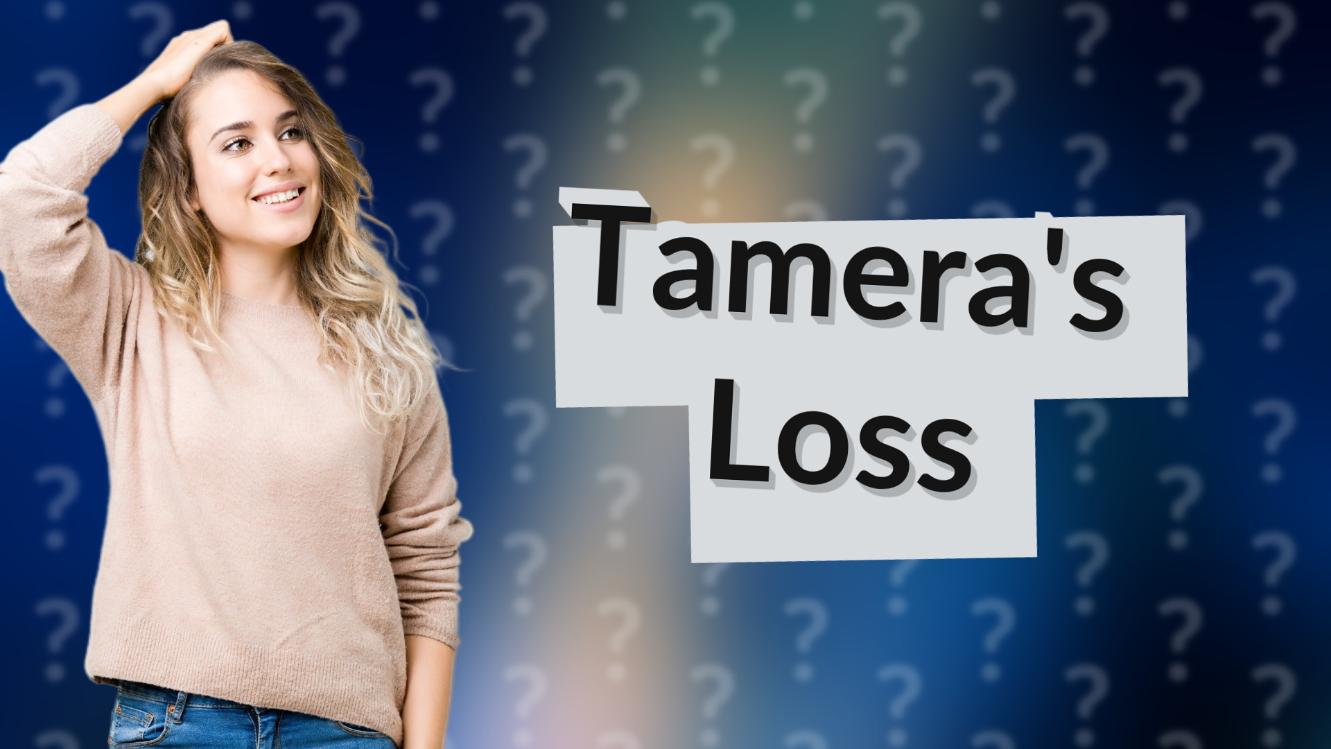 Tamera's Loss