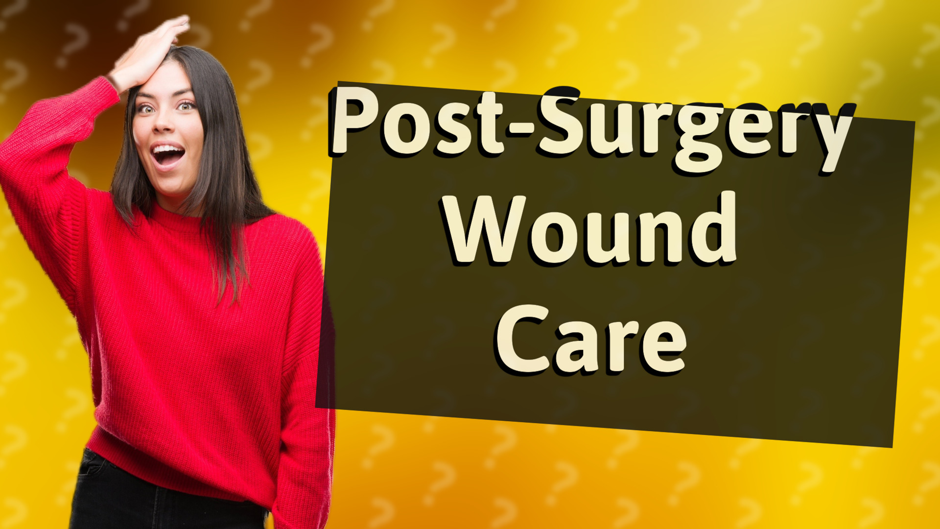 Post-Surgery Wound Care
