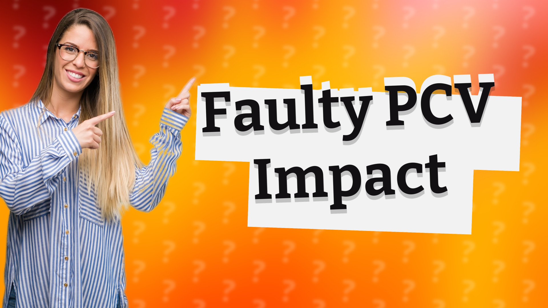 Faulty PCV Impact
