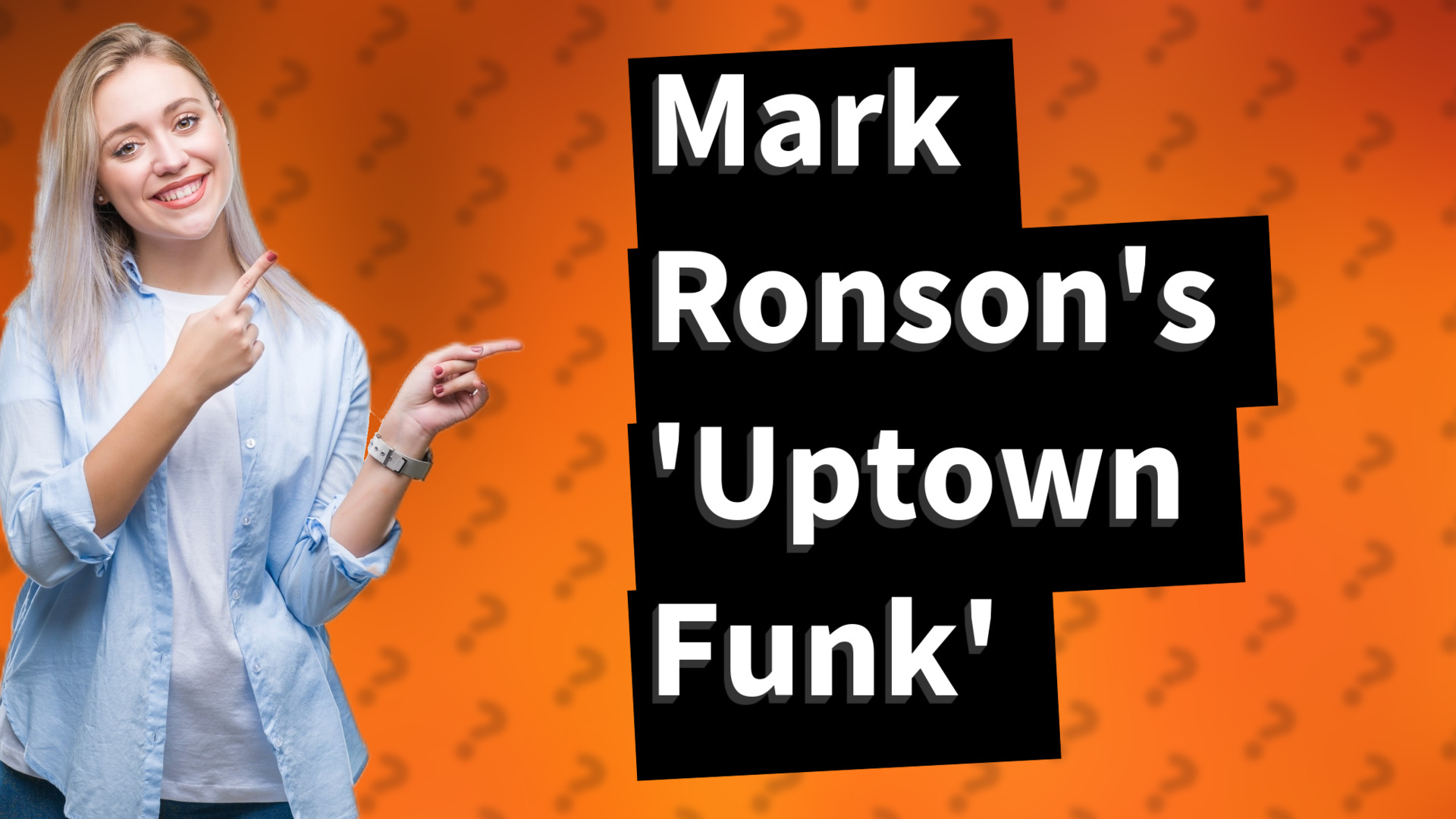 Mark Ronson's 'Uptown Funk'