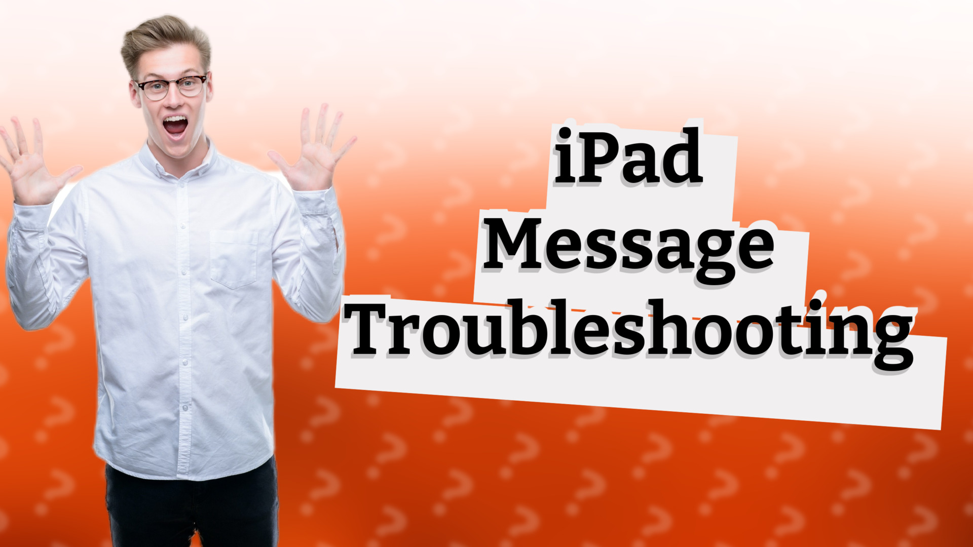 iPad Message Troubleshooting