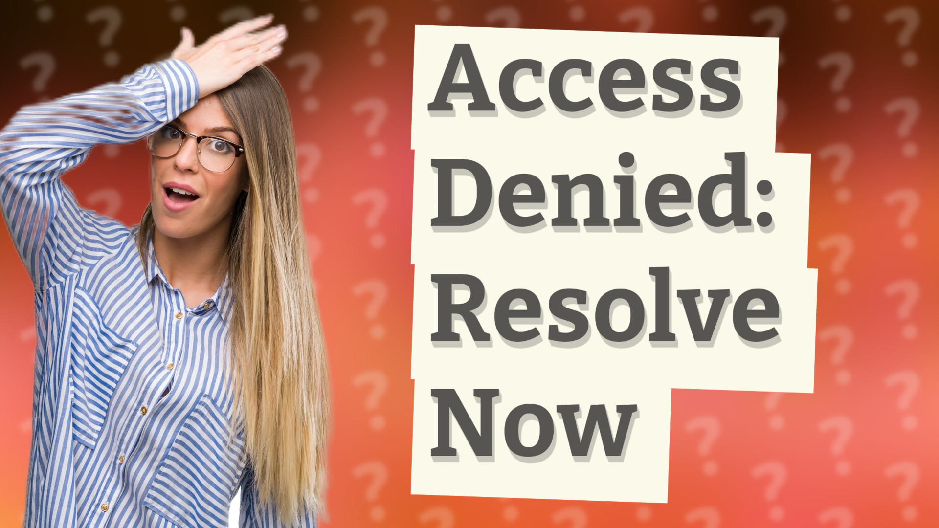 Access Denied: Resolve Now