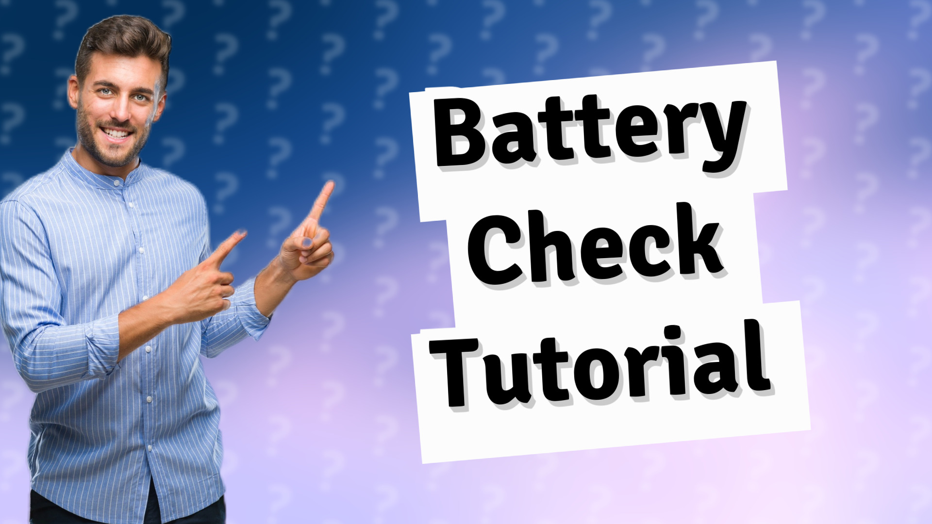 Battery Check Tutorial