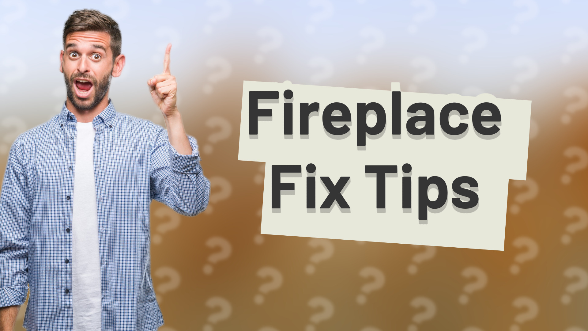 Fireplace Fix Tips