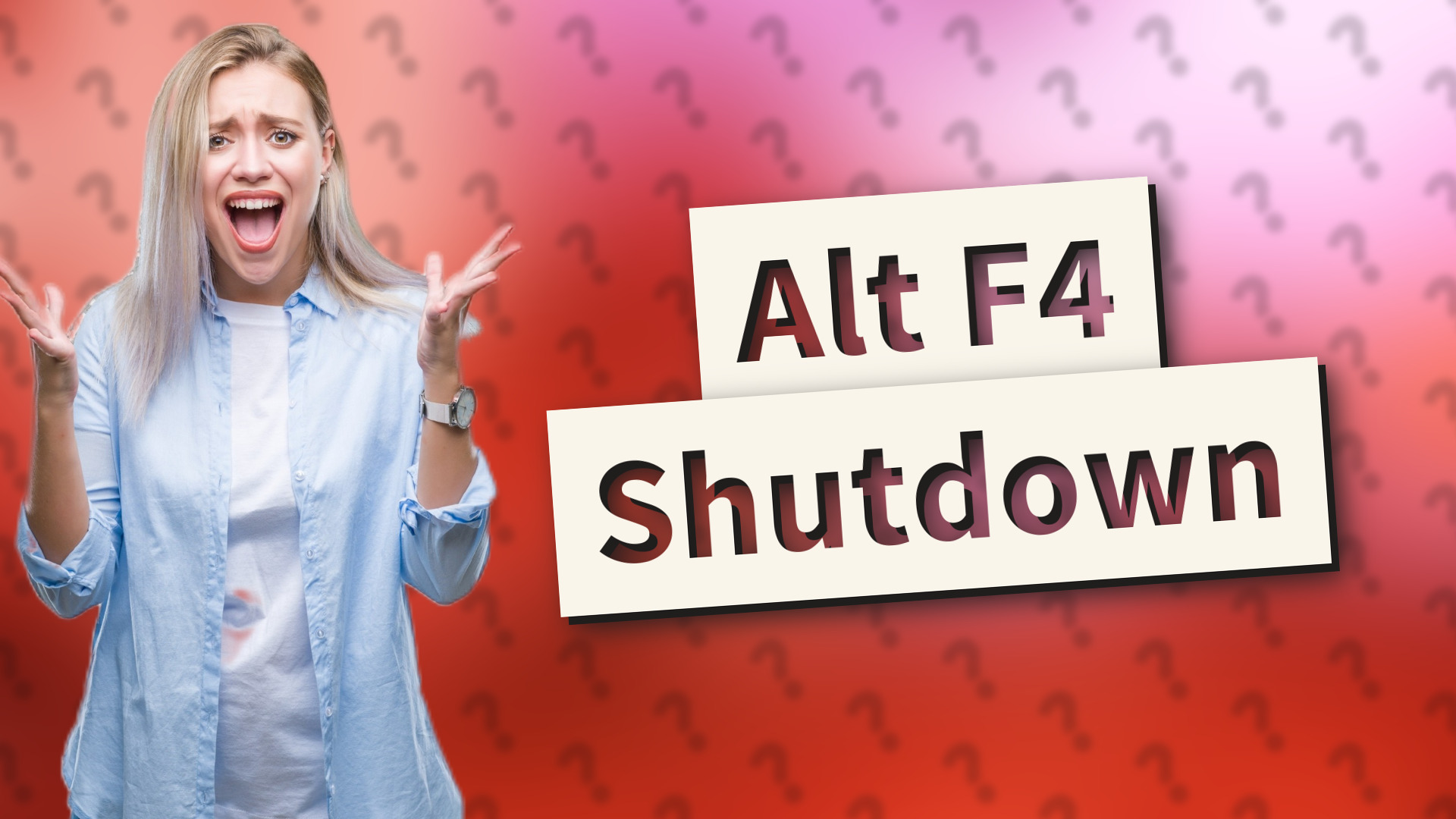 Alt F4 Shutdown