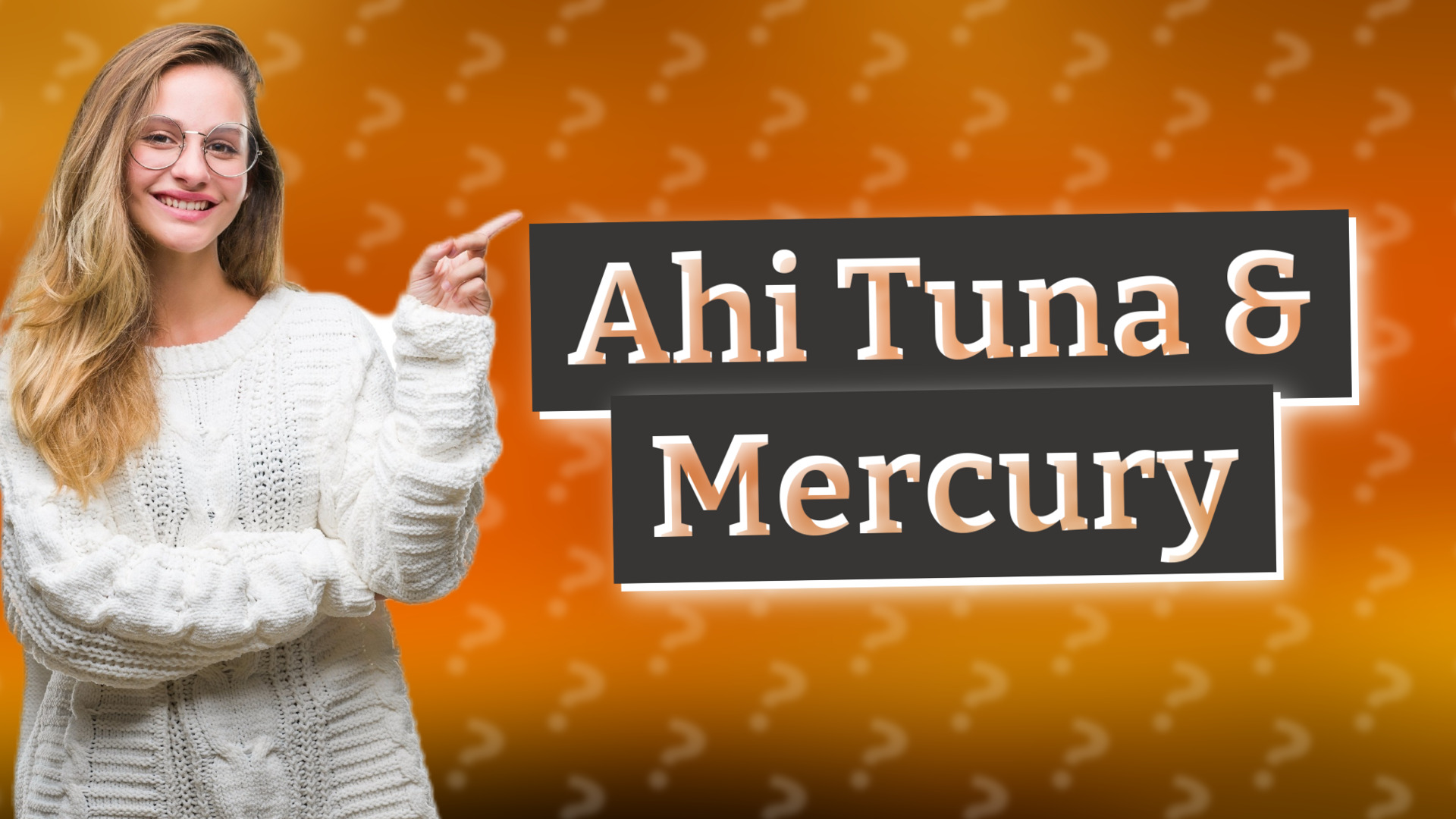Ahi Tuna & Mercury