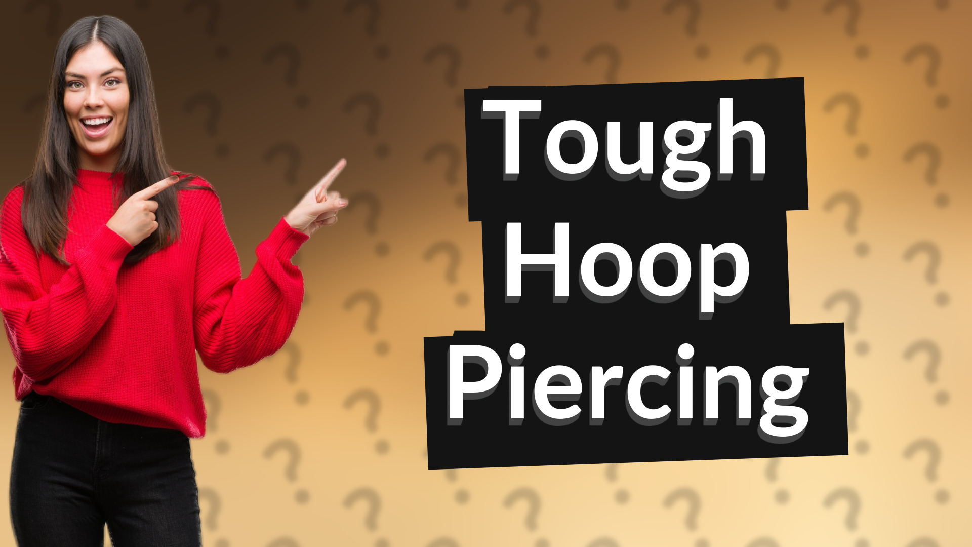 Tough Hoop Piercing