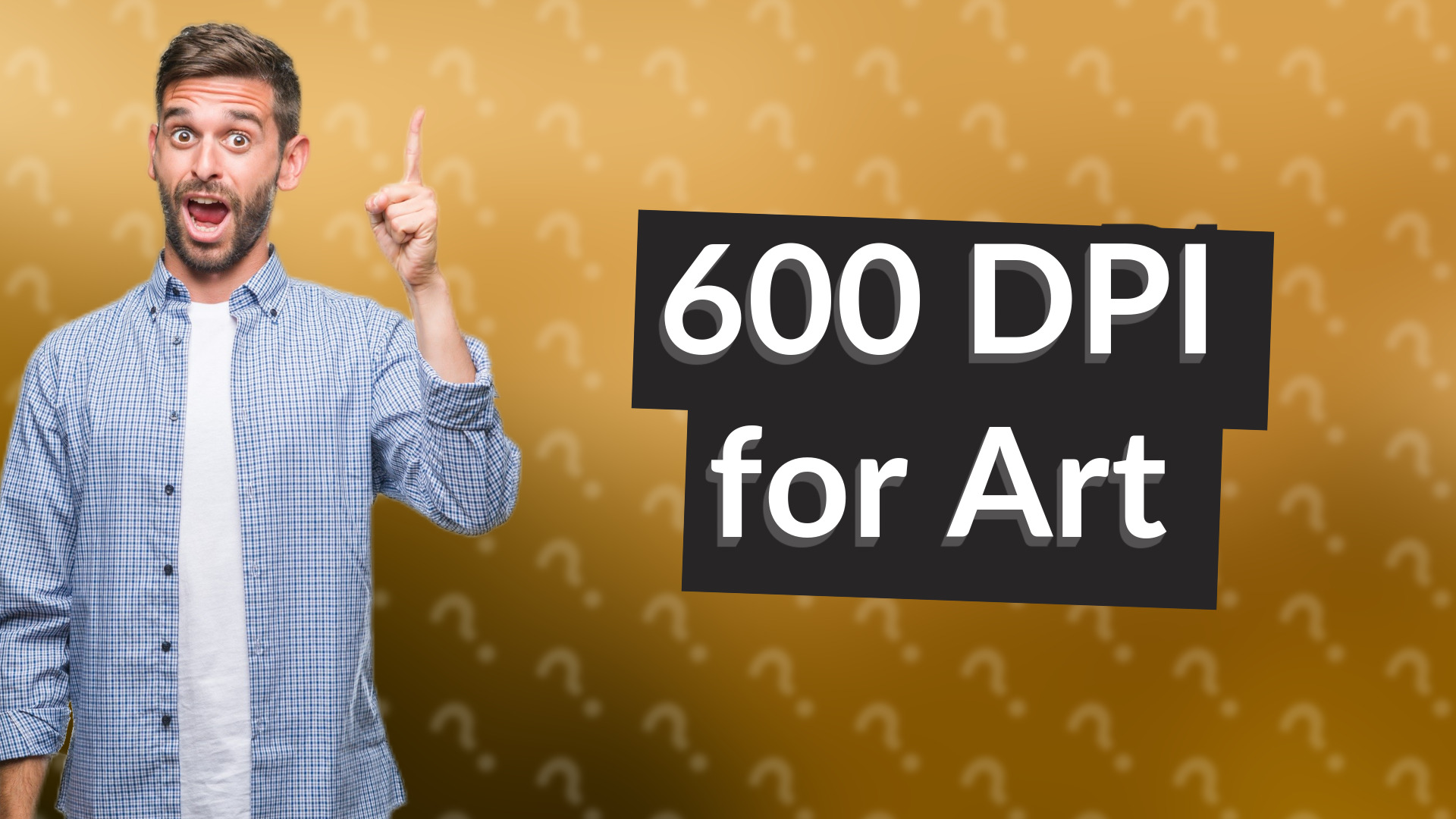 600 DPI for Art