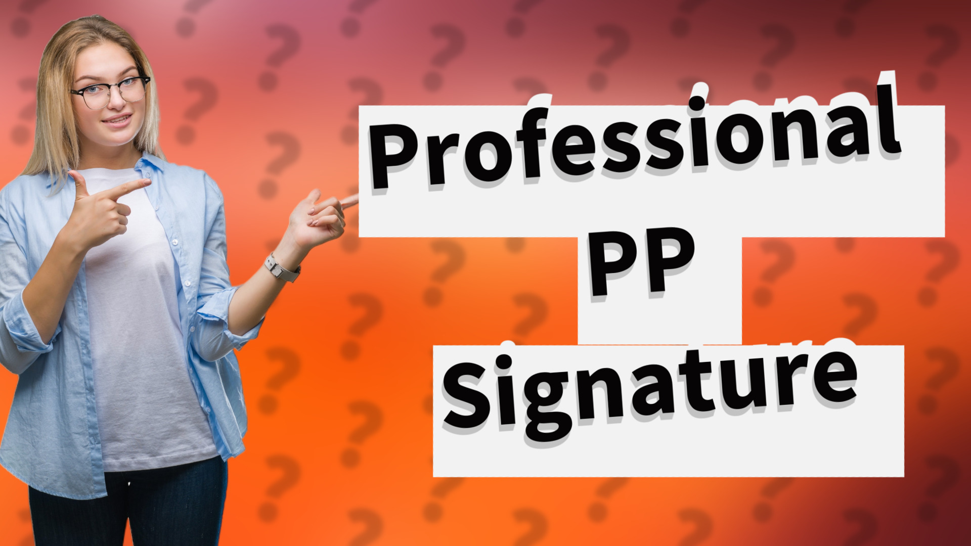 Professional PP Signature