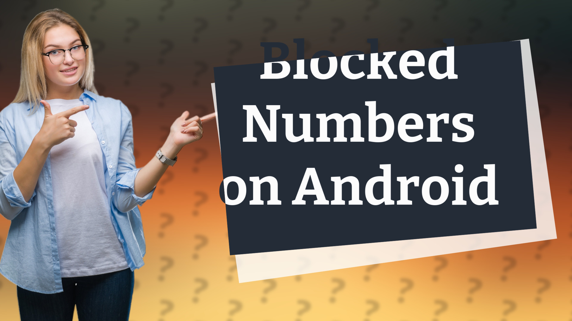 Blocked Numbers on Android