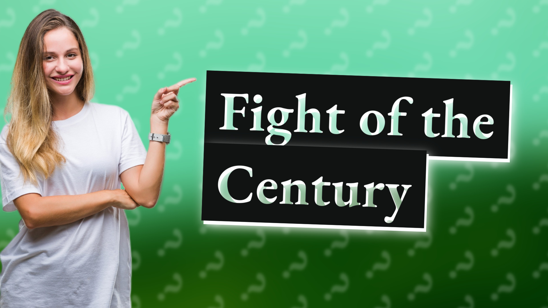 Fight of the Century