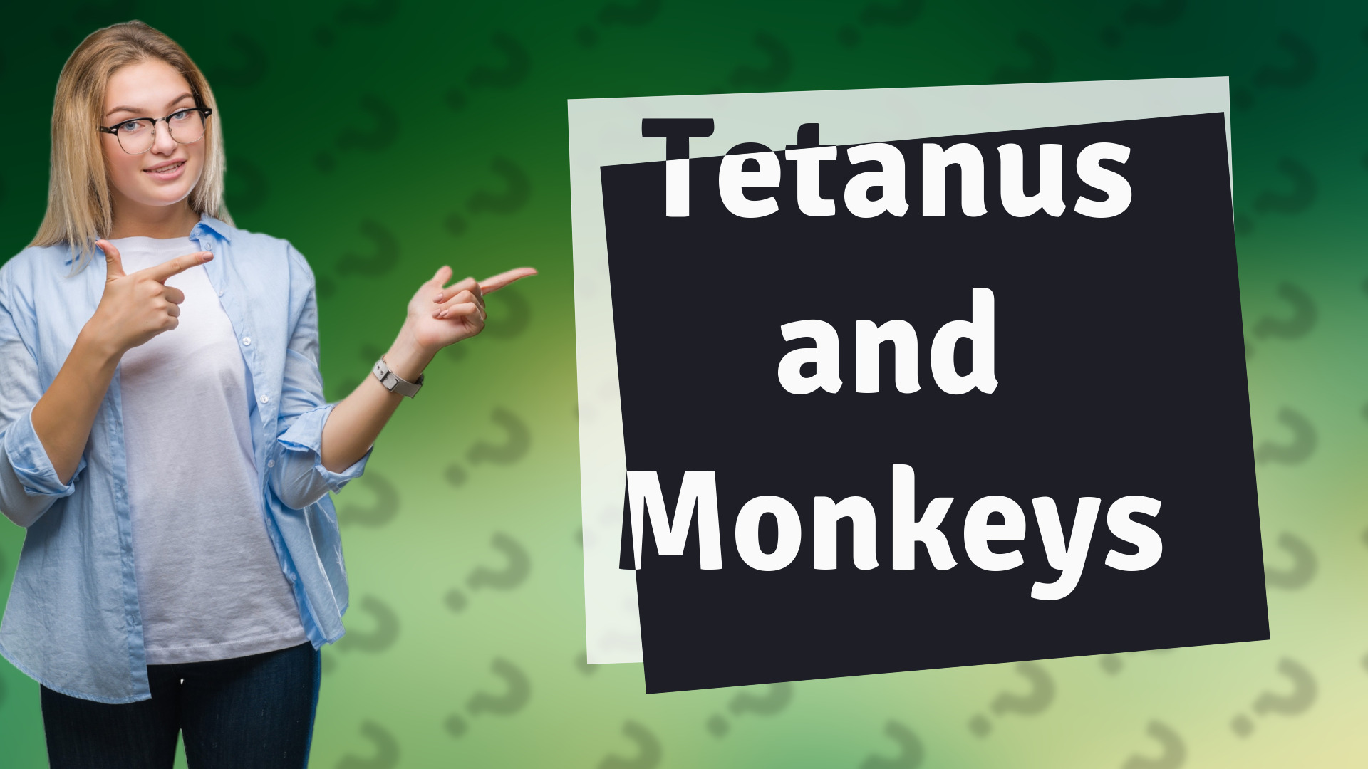 Tetanus and Monkeys