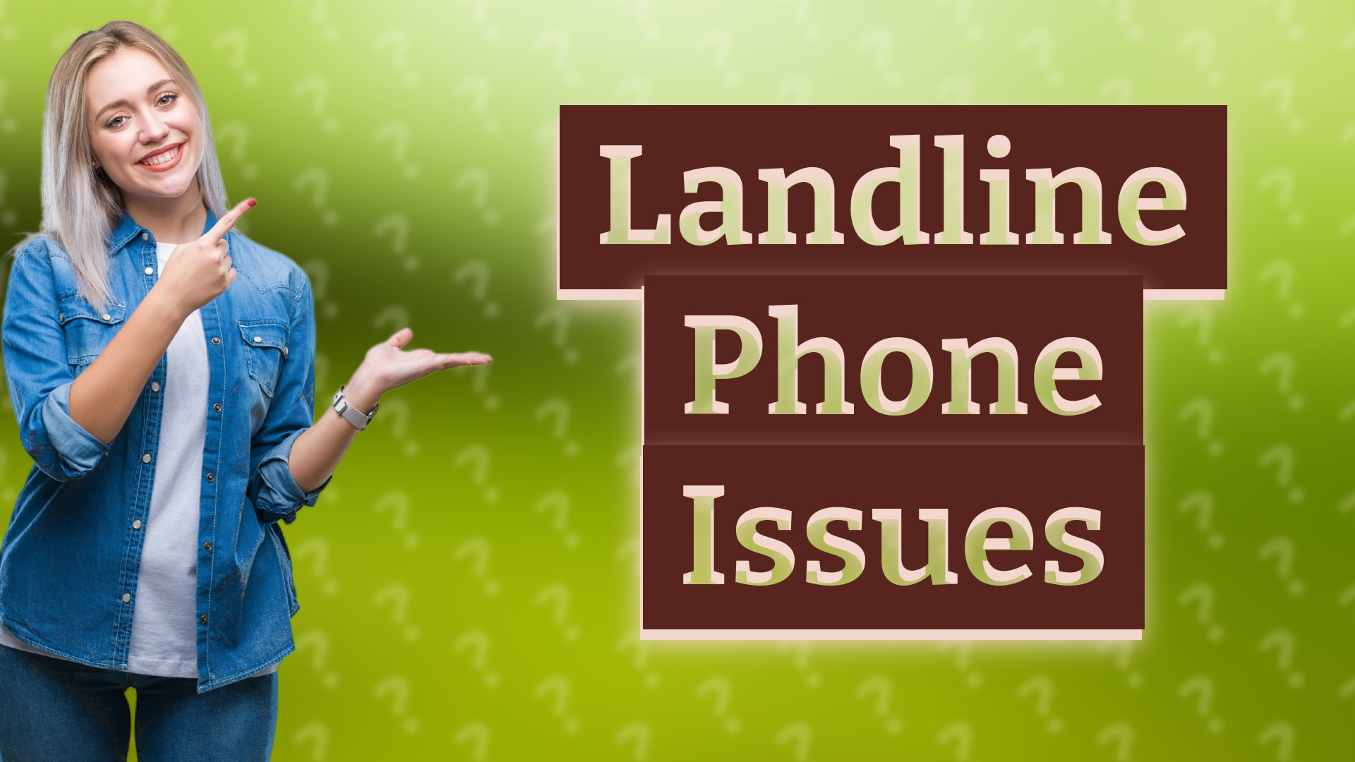 Landline Phone Issues
