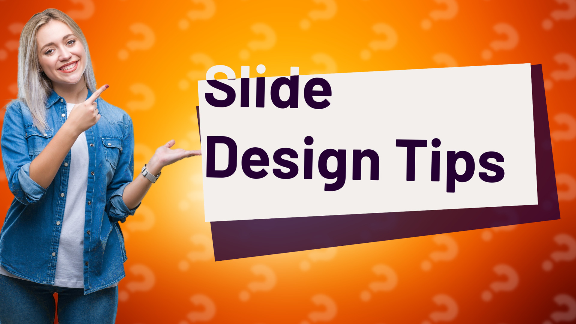 Slide Design Tips