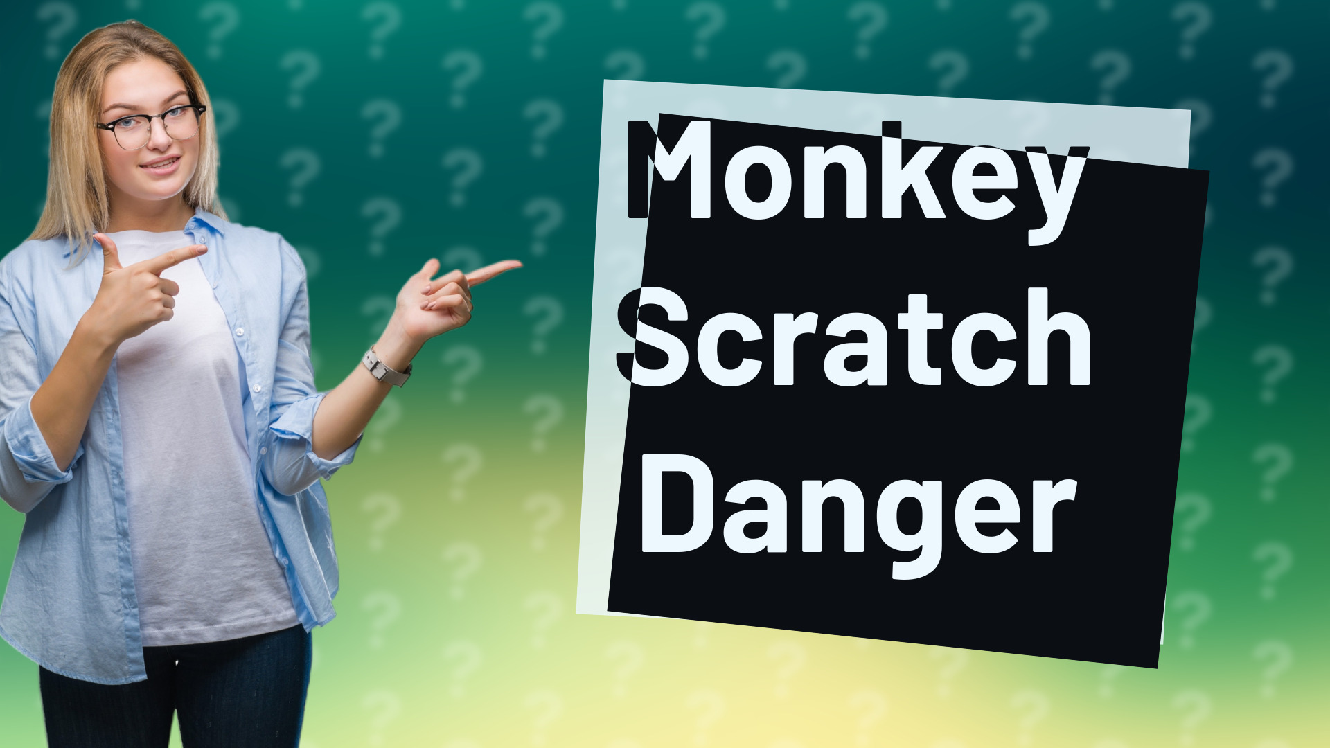Monkey Scratch Danger