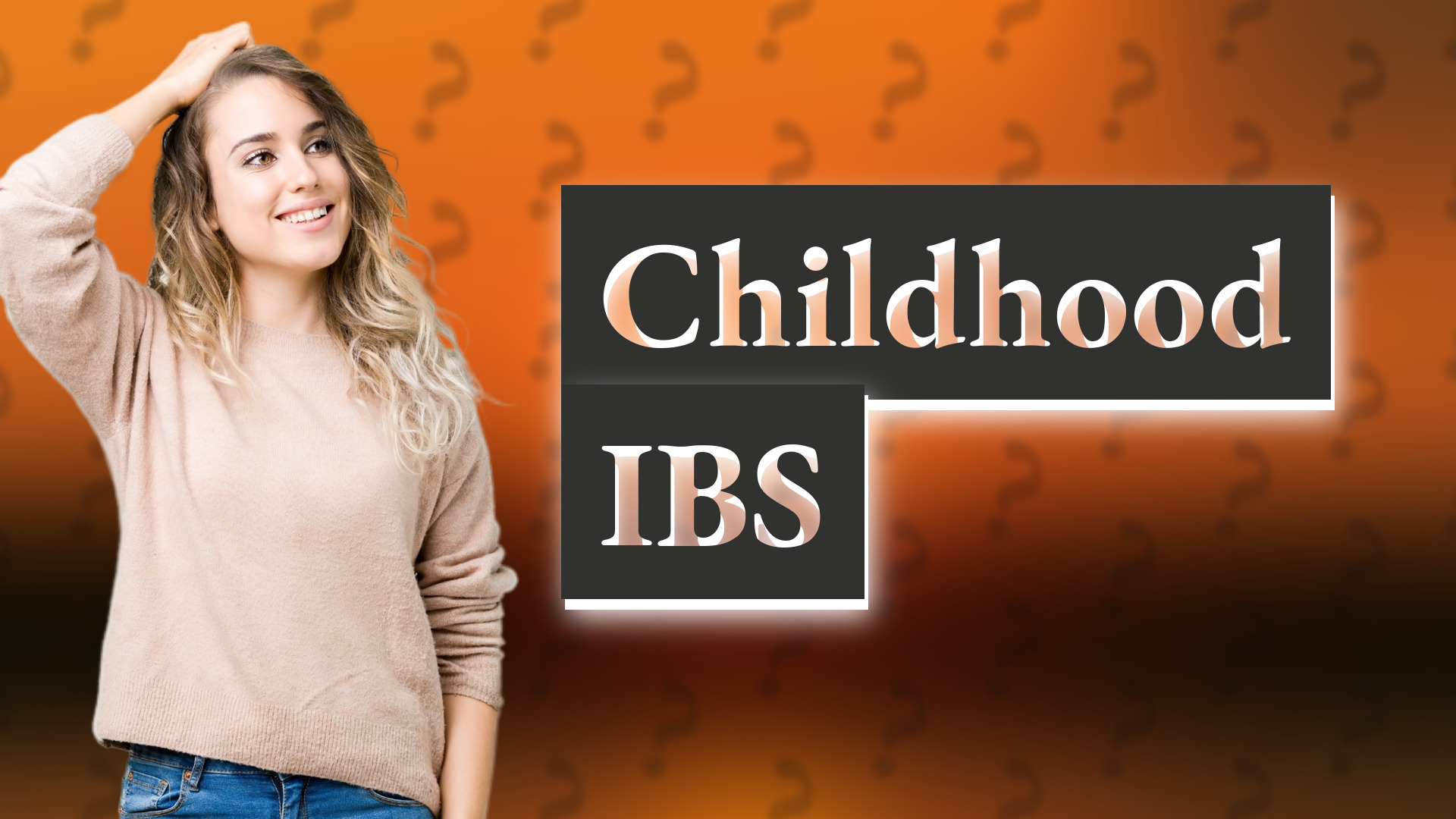 Childhood IBS