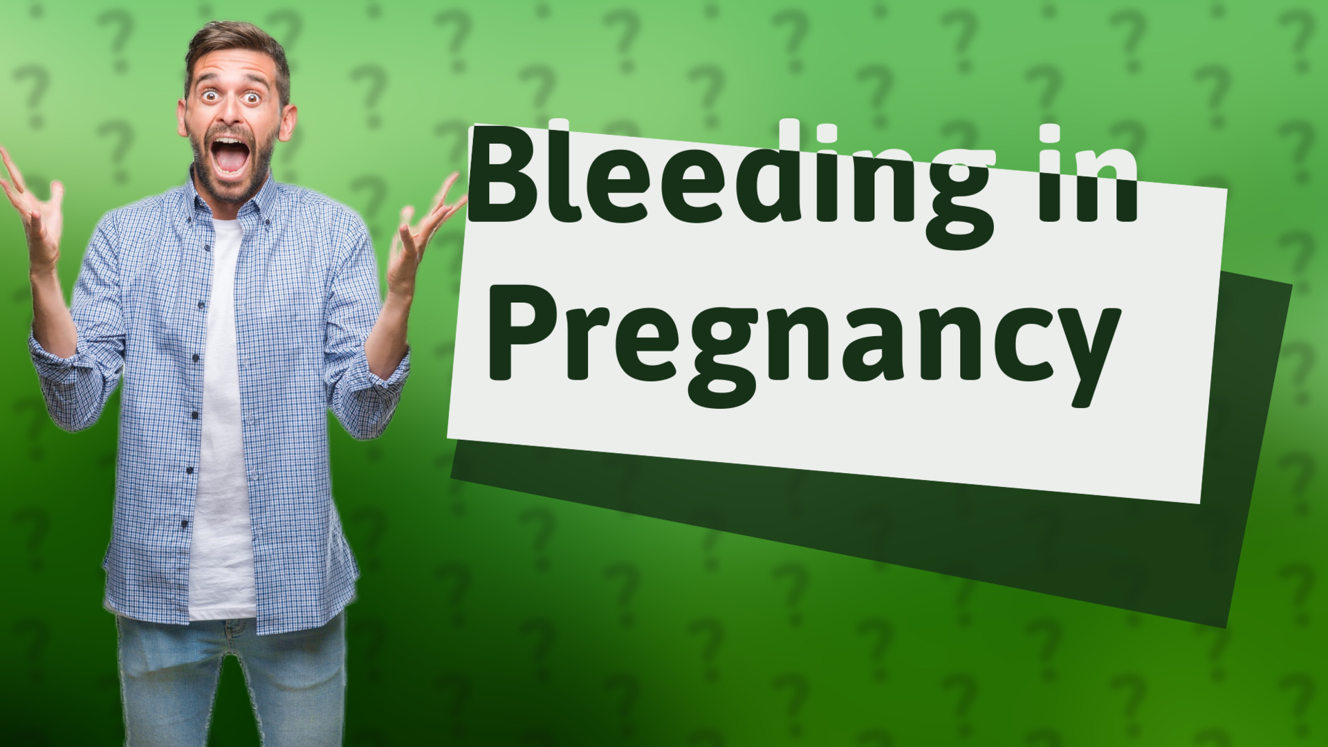 Bleeding in Pregnancy