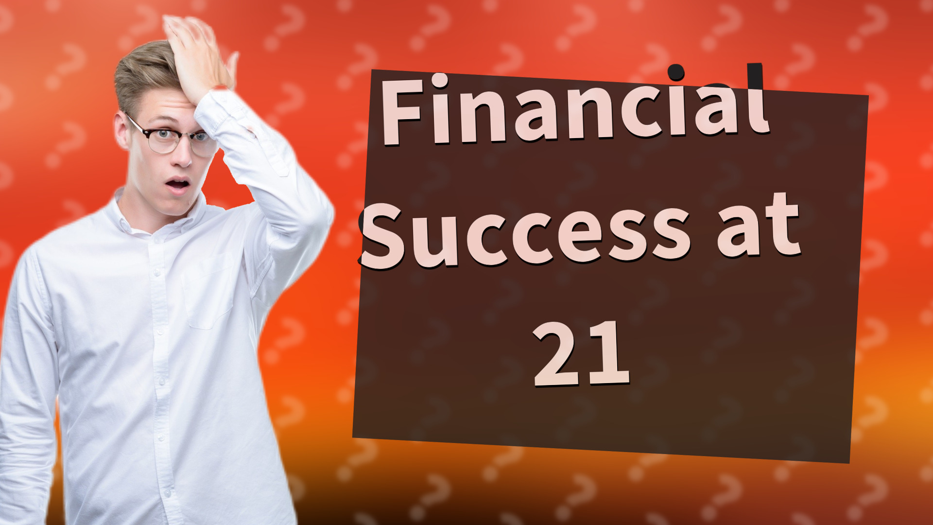 Financial Success at 21