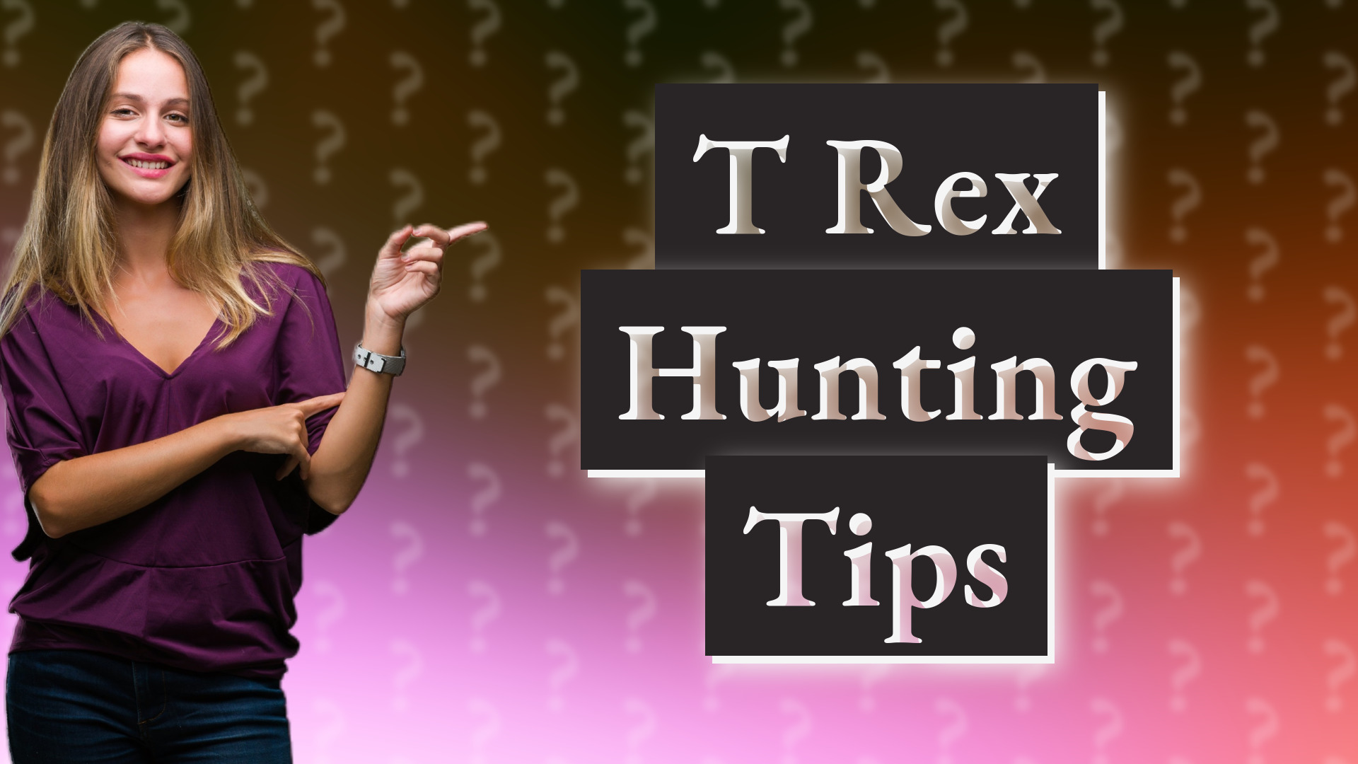 T Rex Hunting Tips