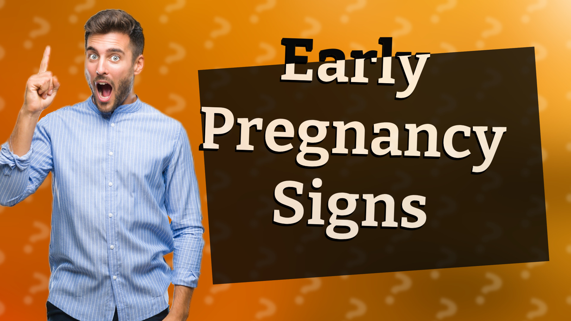 Early Pregnancy Signs