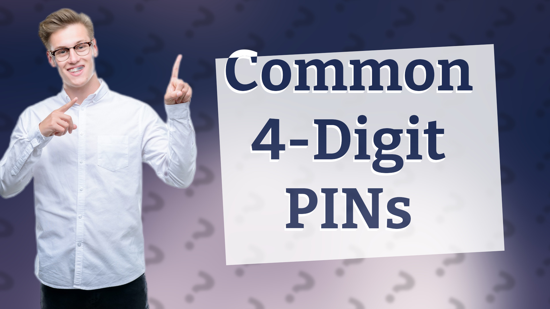 Common 4-Digit PINs
