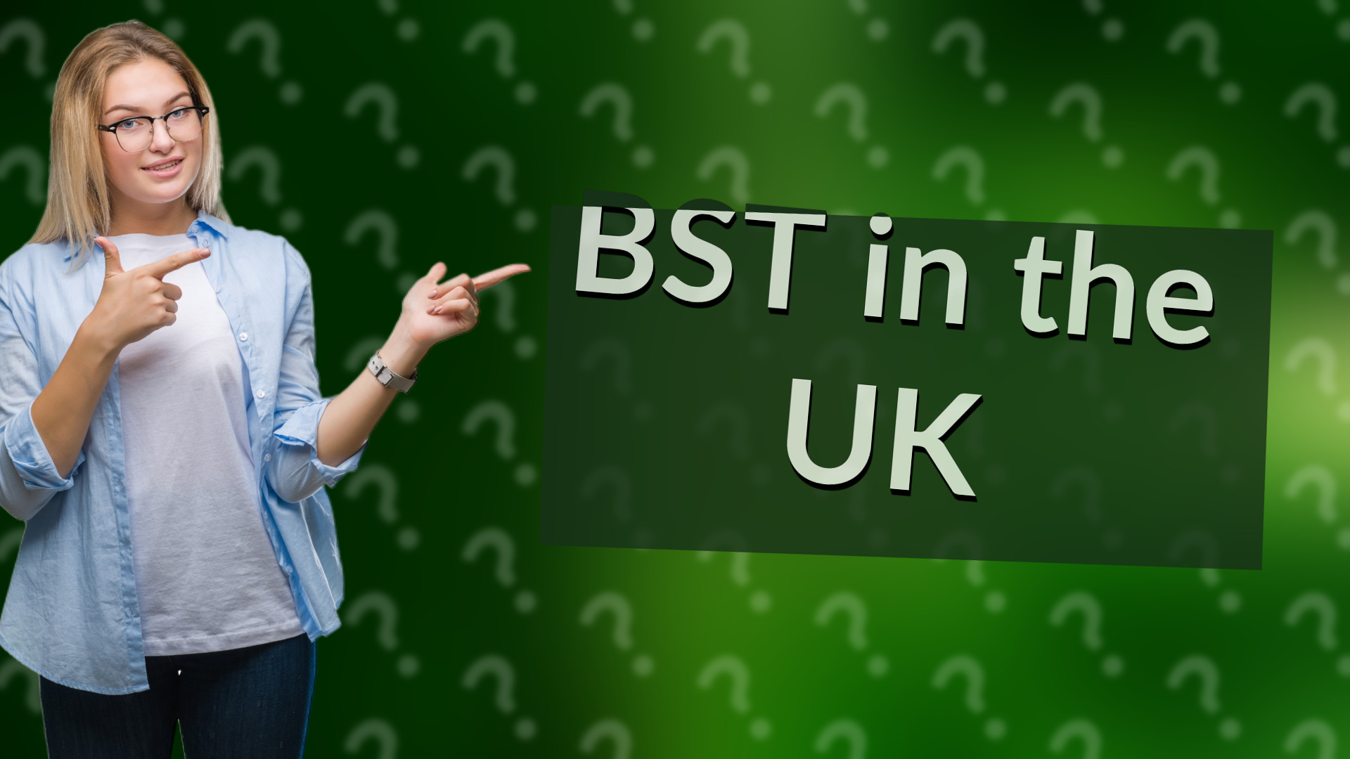 BST in the UK