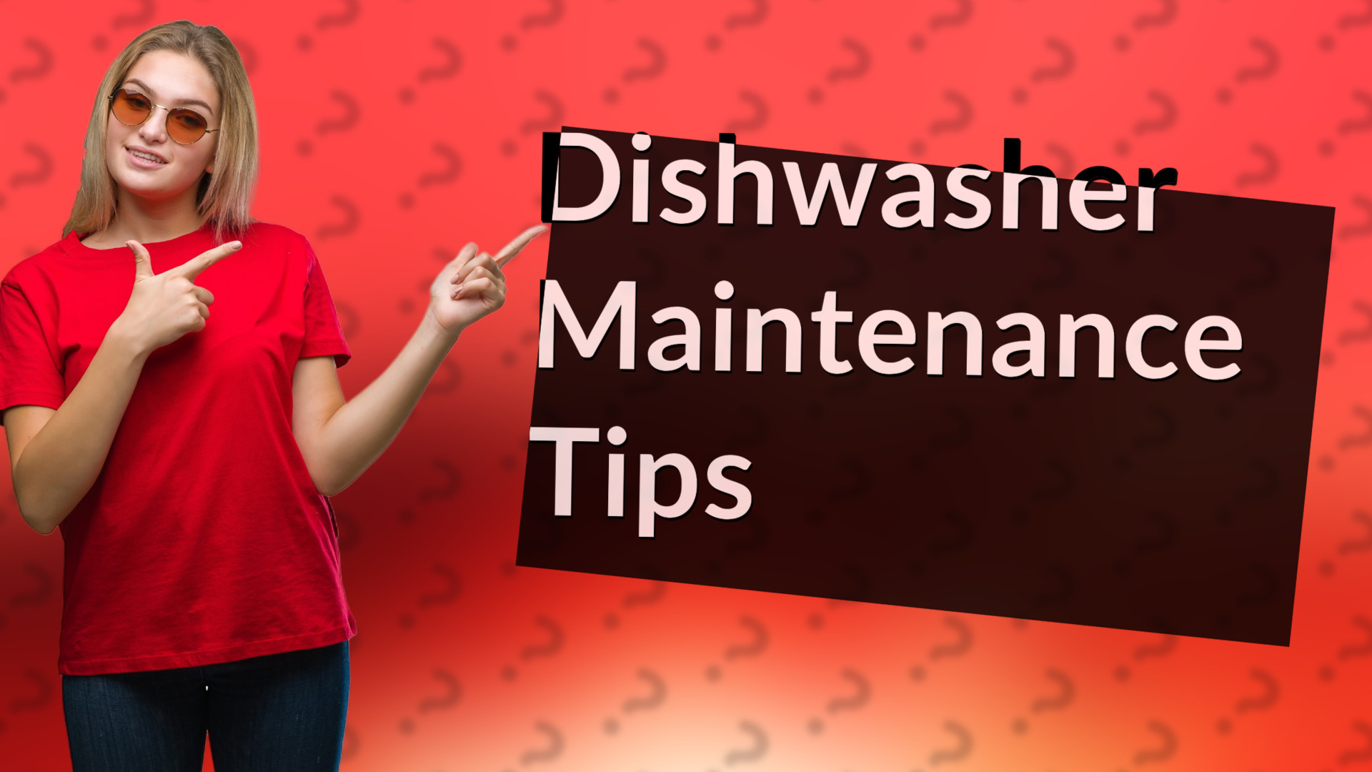 Dishwasher Maintenance Tips