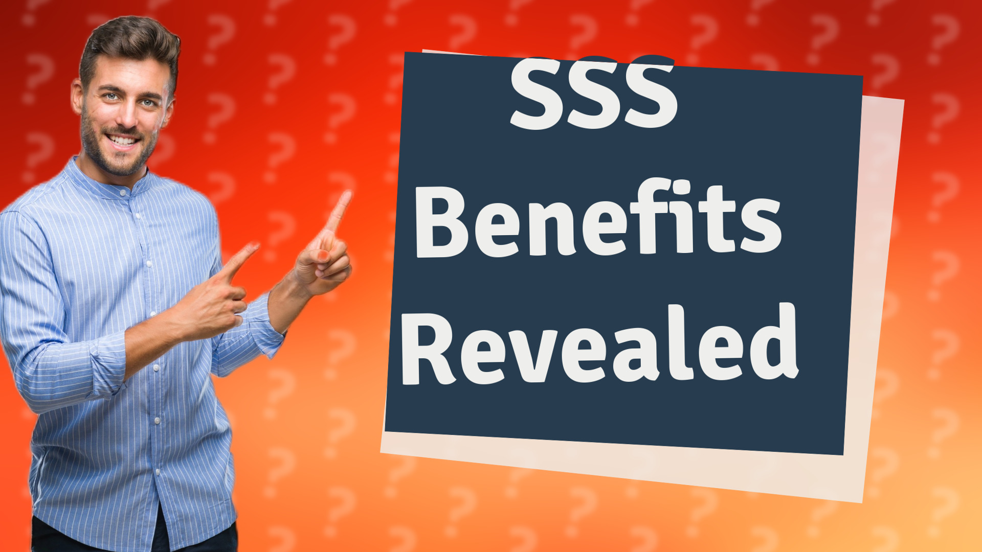 SSS Benefits Revealed