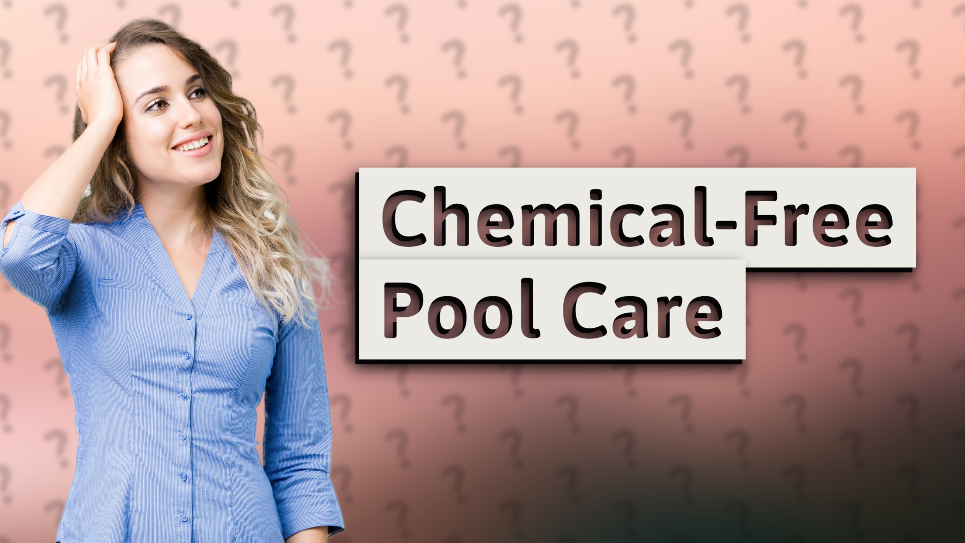 Chemical-Free Pool Care