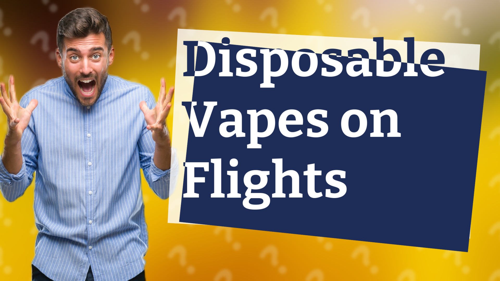 Disposable Vapes on Flights