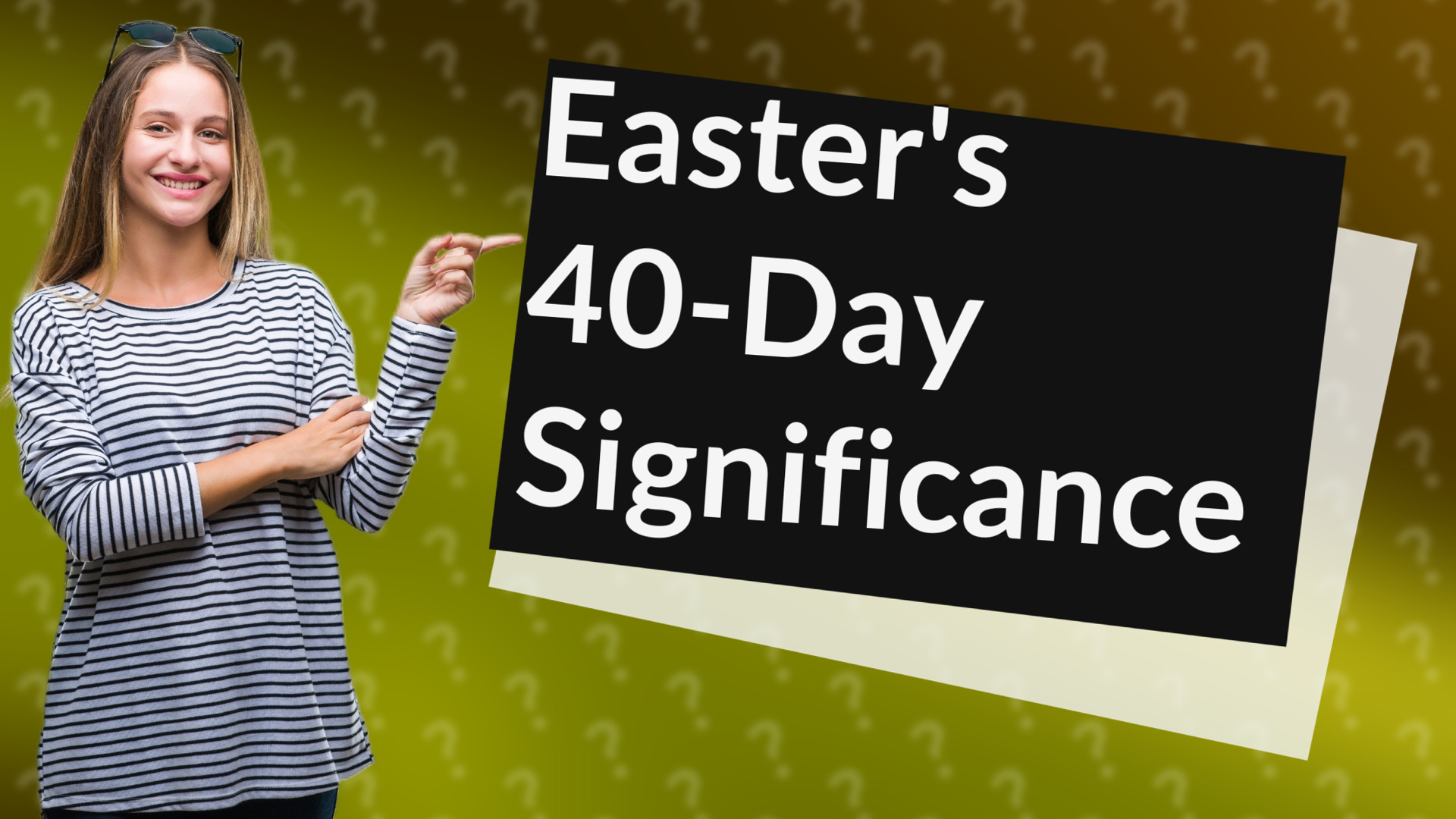 Easter's 40-Day Significance