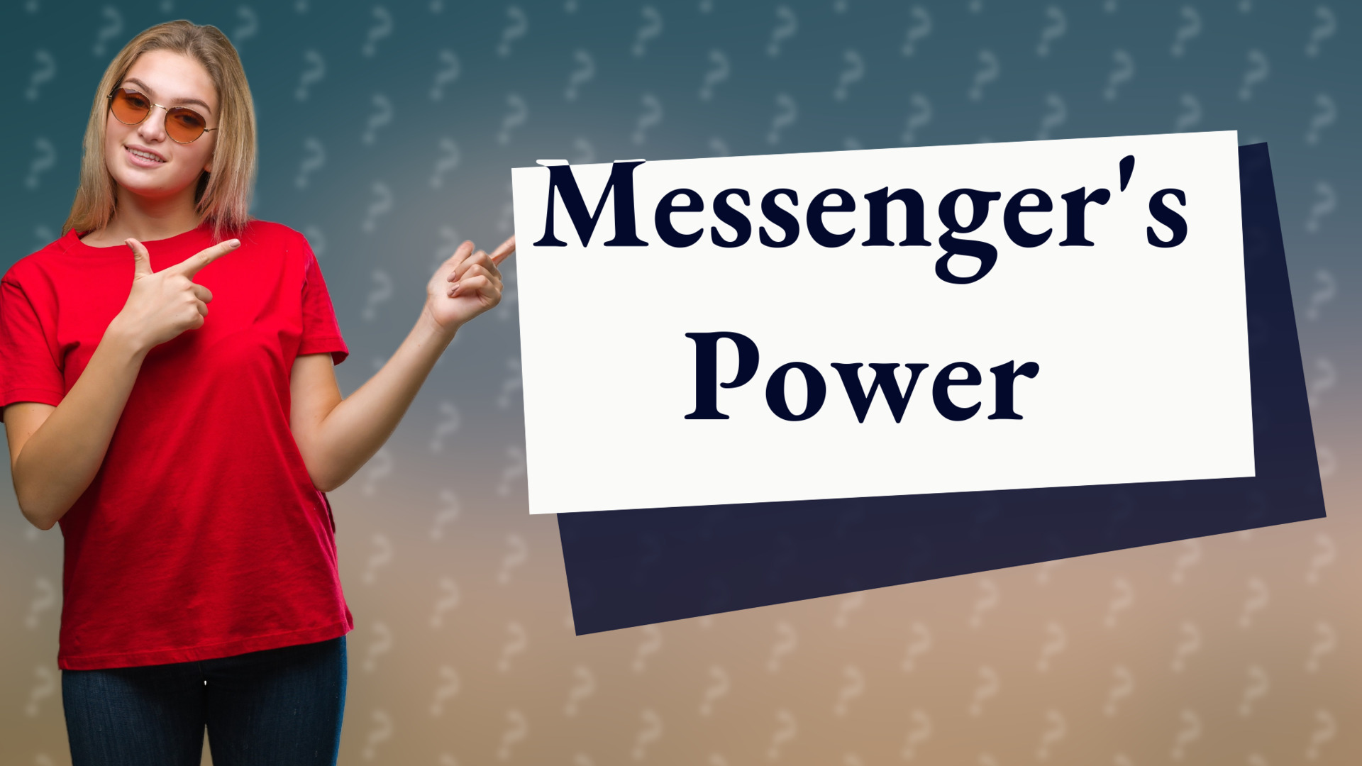 Messenger's Power