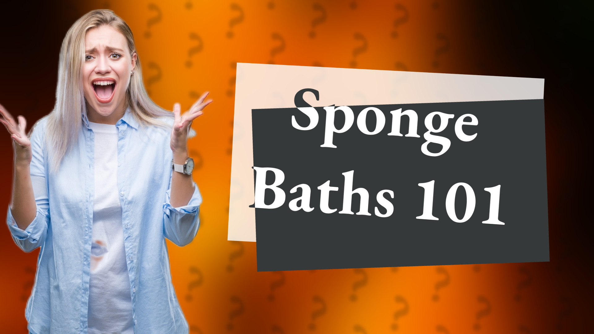 Sponge Baths 101