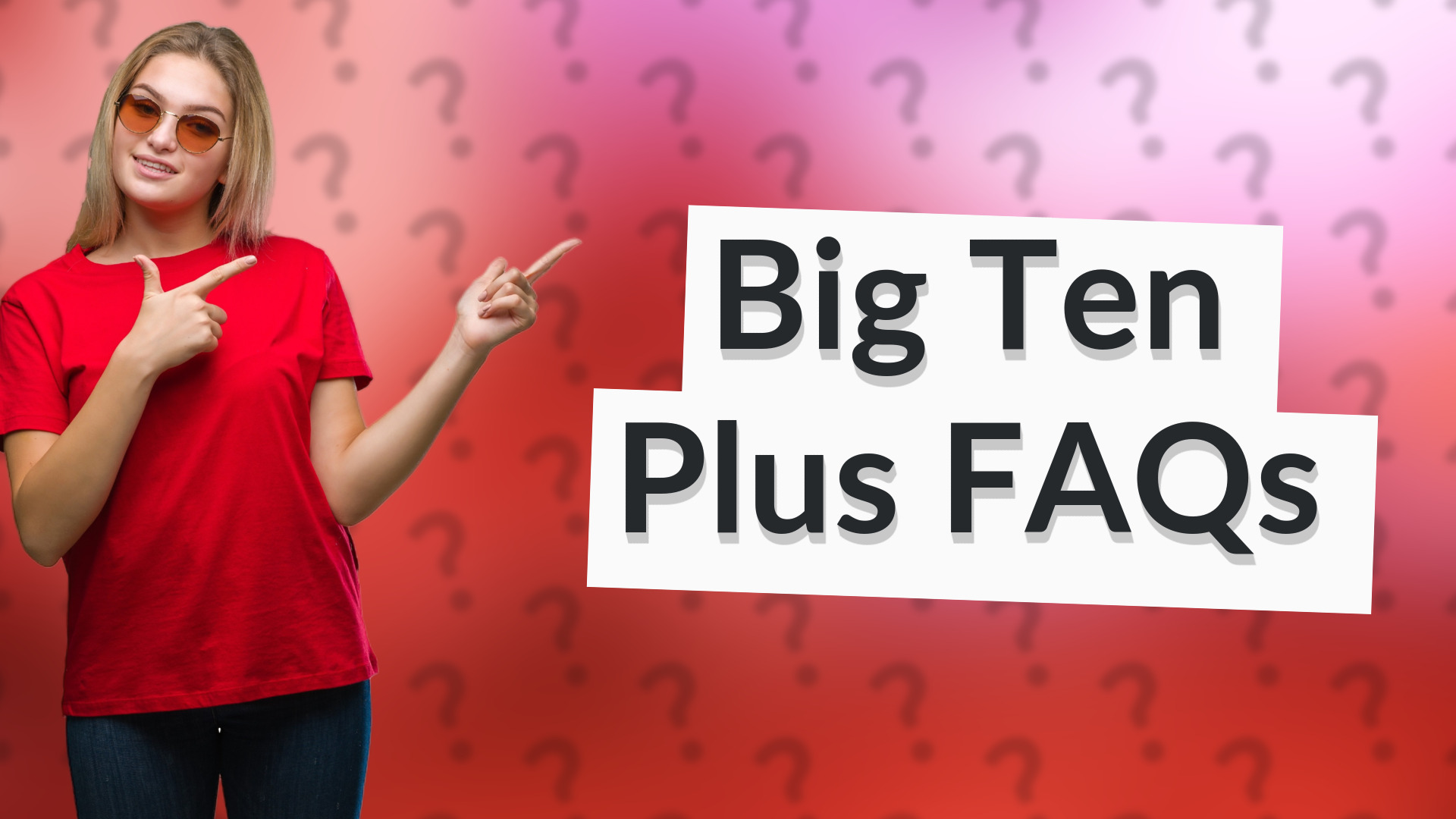Big Ten Plus FAQs
