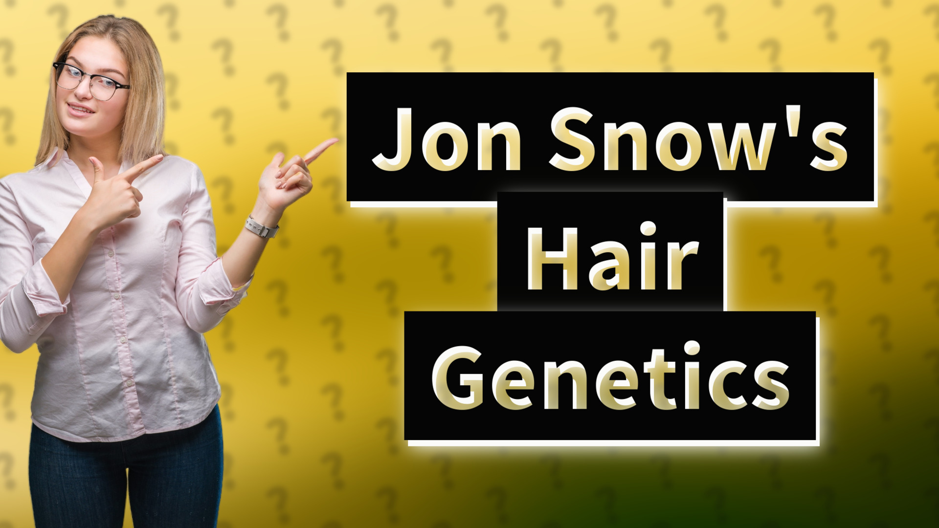 Jon Snow's Hair Genetics