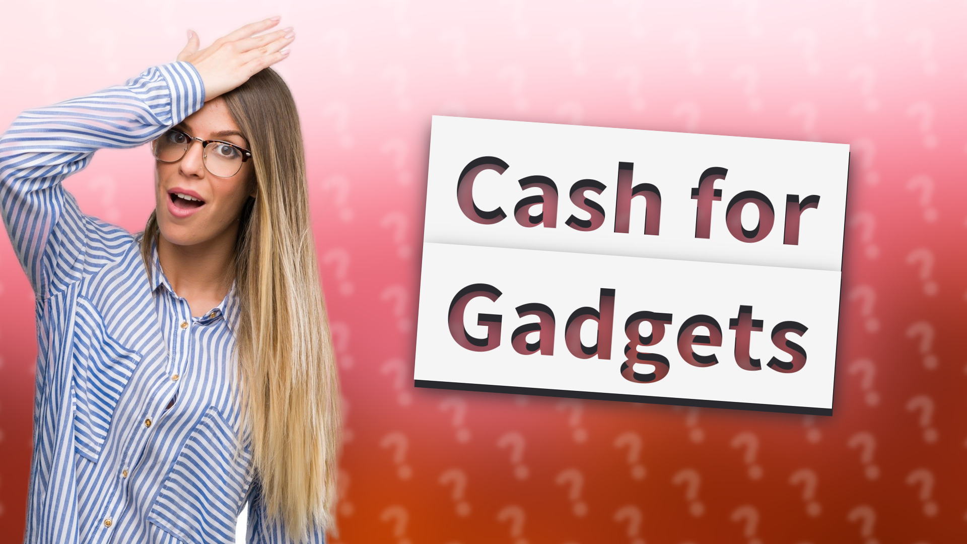 Cash for Gadgets