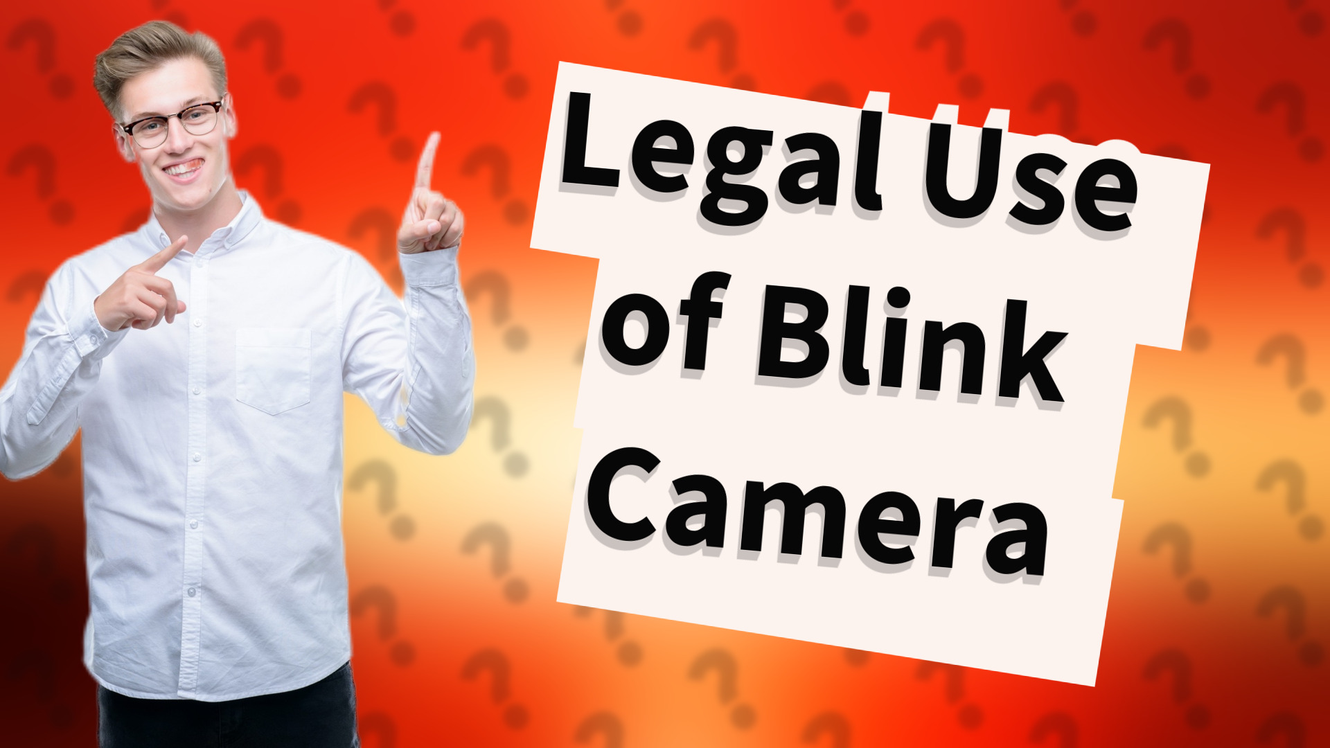 Legal Use of Blink Camera